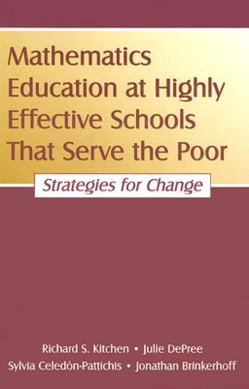 Mathematics Education at Highly Effective Schools That Serve the Poor