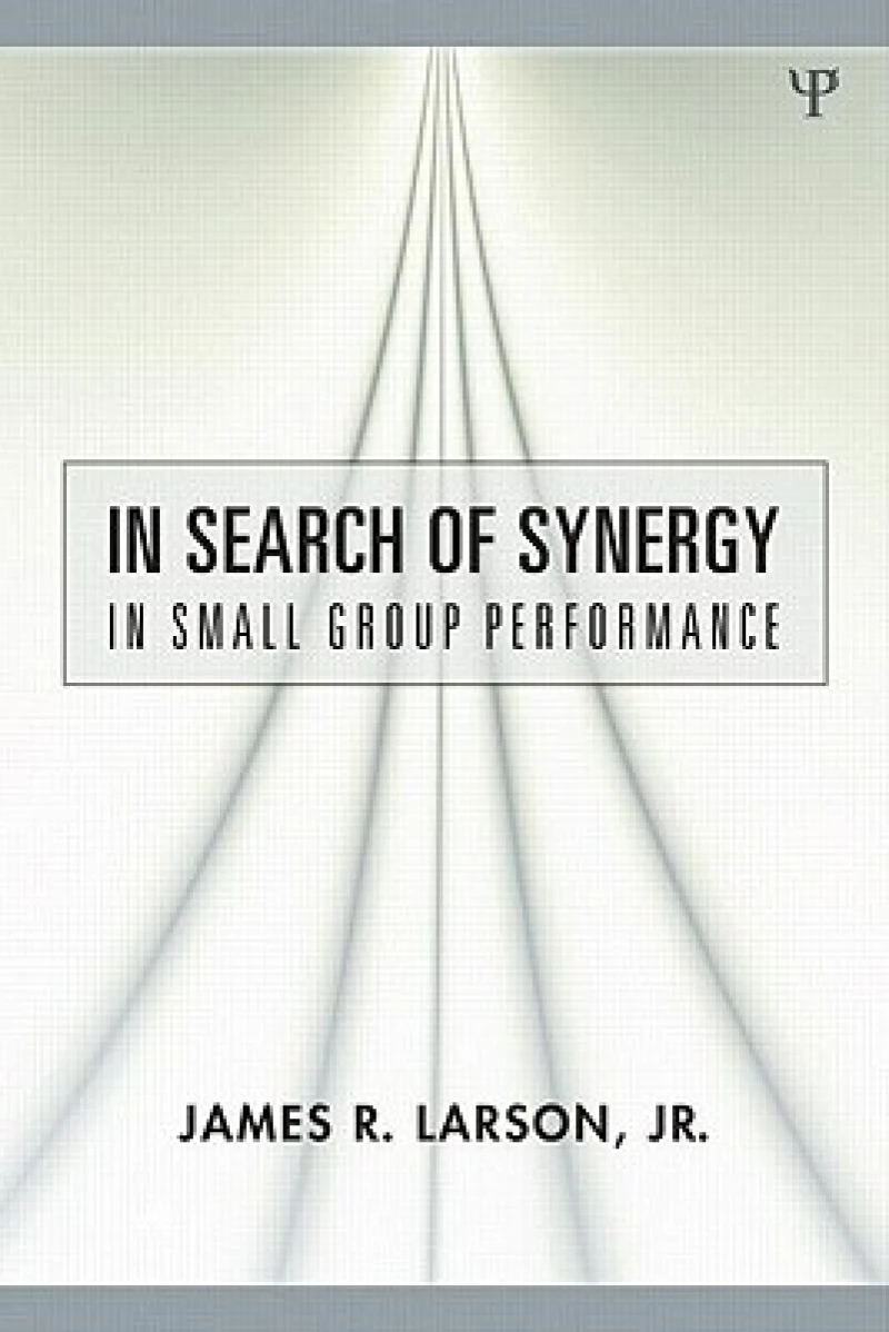 In Search of Synergy in Small Group Performance
