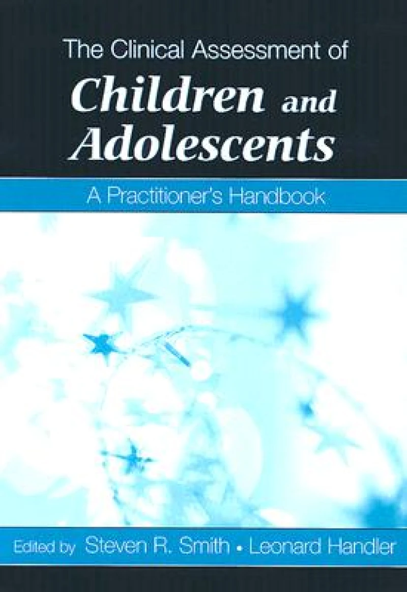 The Clinical Assessment of Children and Adolescents