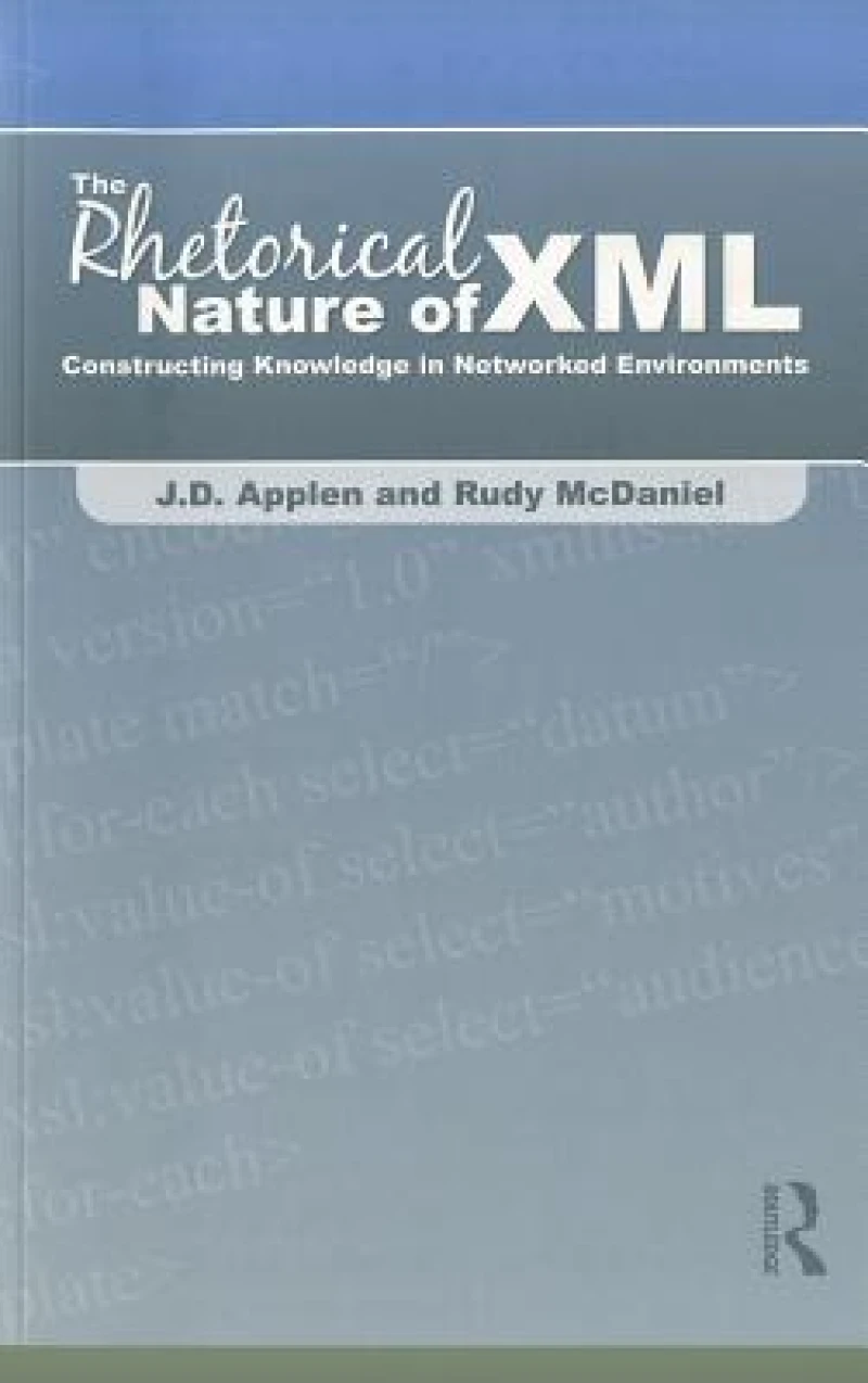 The Rhetorical Nature of XML