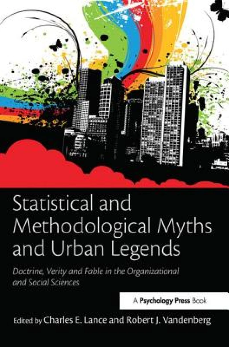 Statistical and Methodological Myths and Urban Legends