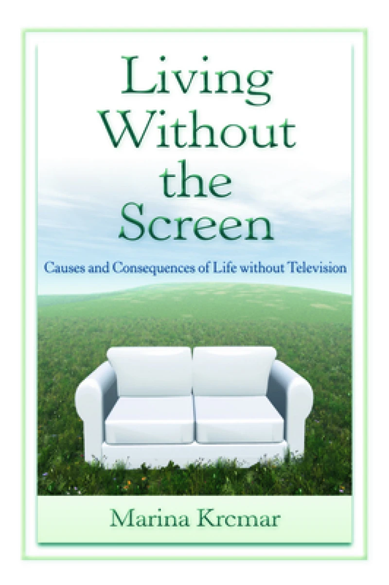 Living Without the Screen