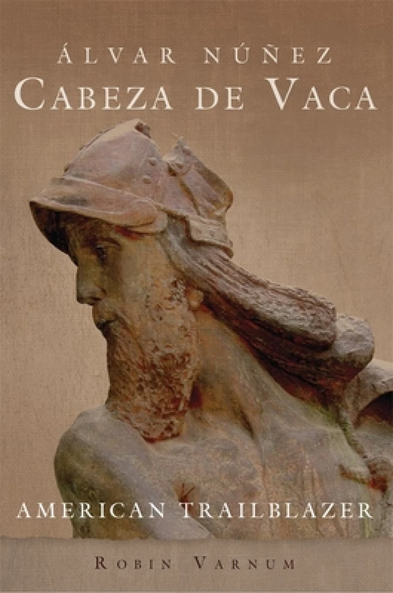 Álvar Núñez Cabeza De Vaca