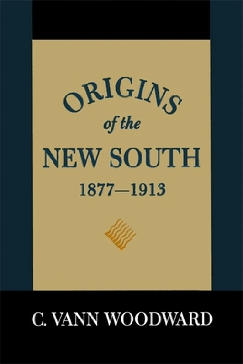 Origins of the New South, 1877-1913