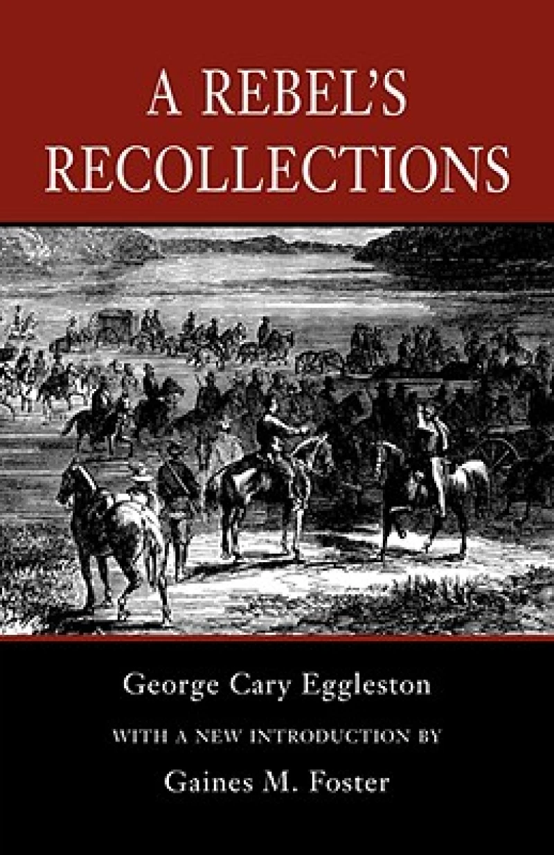 A Rebel''s Recollections