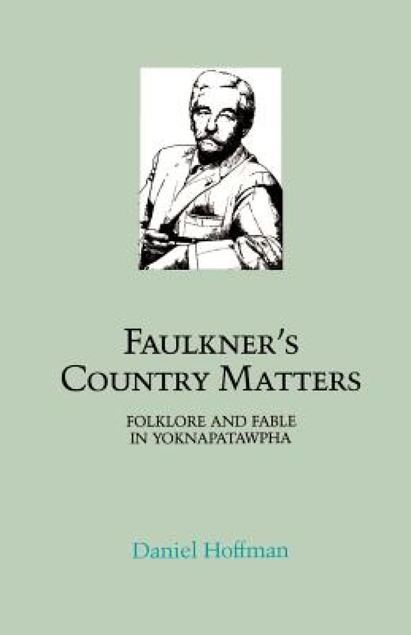 Faulkner''s Country Matters