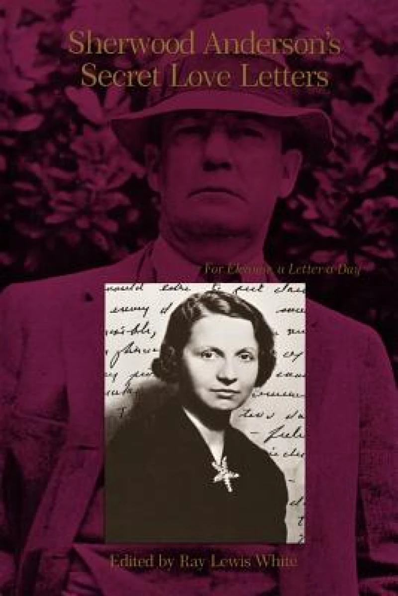 Sherwood Anderson''s Secret Love Letters