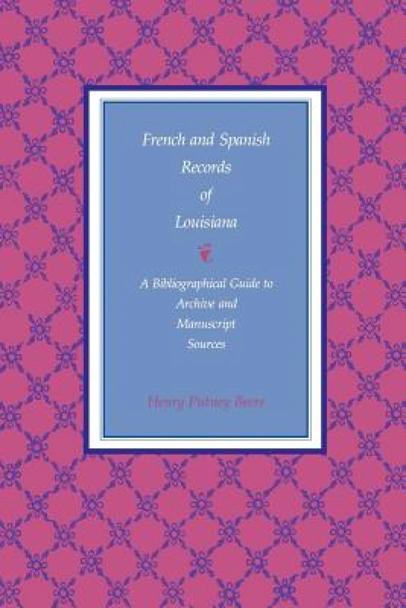 French and Spanish Records of Louisiana