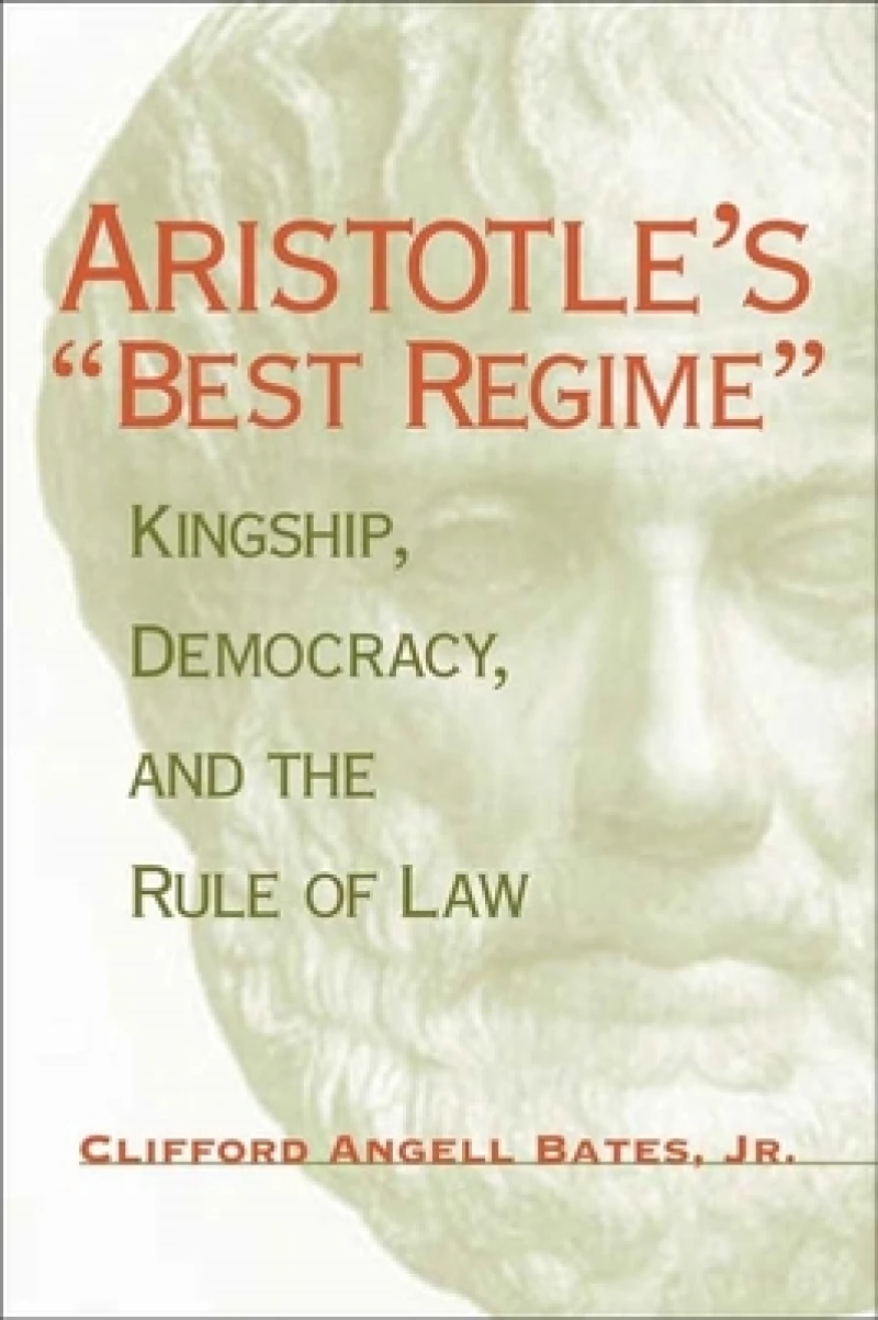 Aristotle''s ""Best Regime