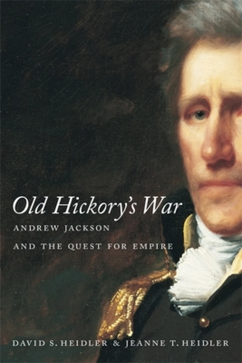 Old Hickory''s War
