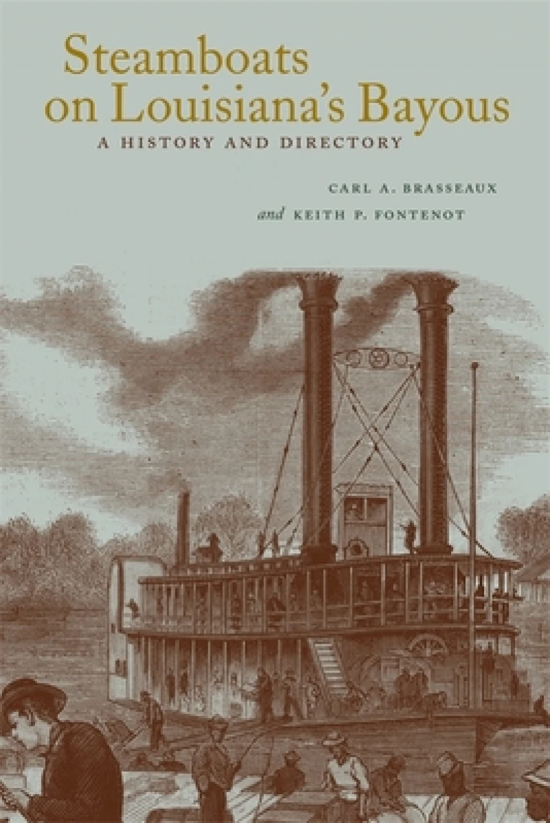 Steamboats on Louisiana''s Bayous