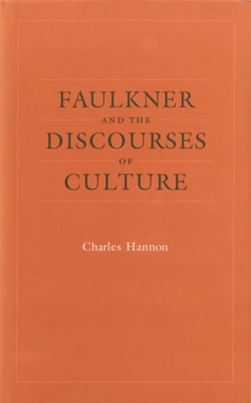 Faulkner and the Discourses of Culture