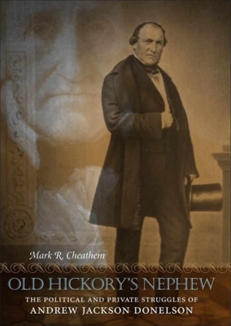 Old Hickory''s Nephew