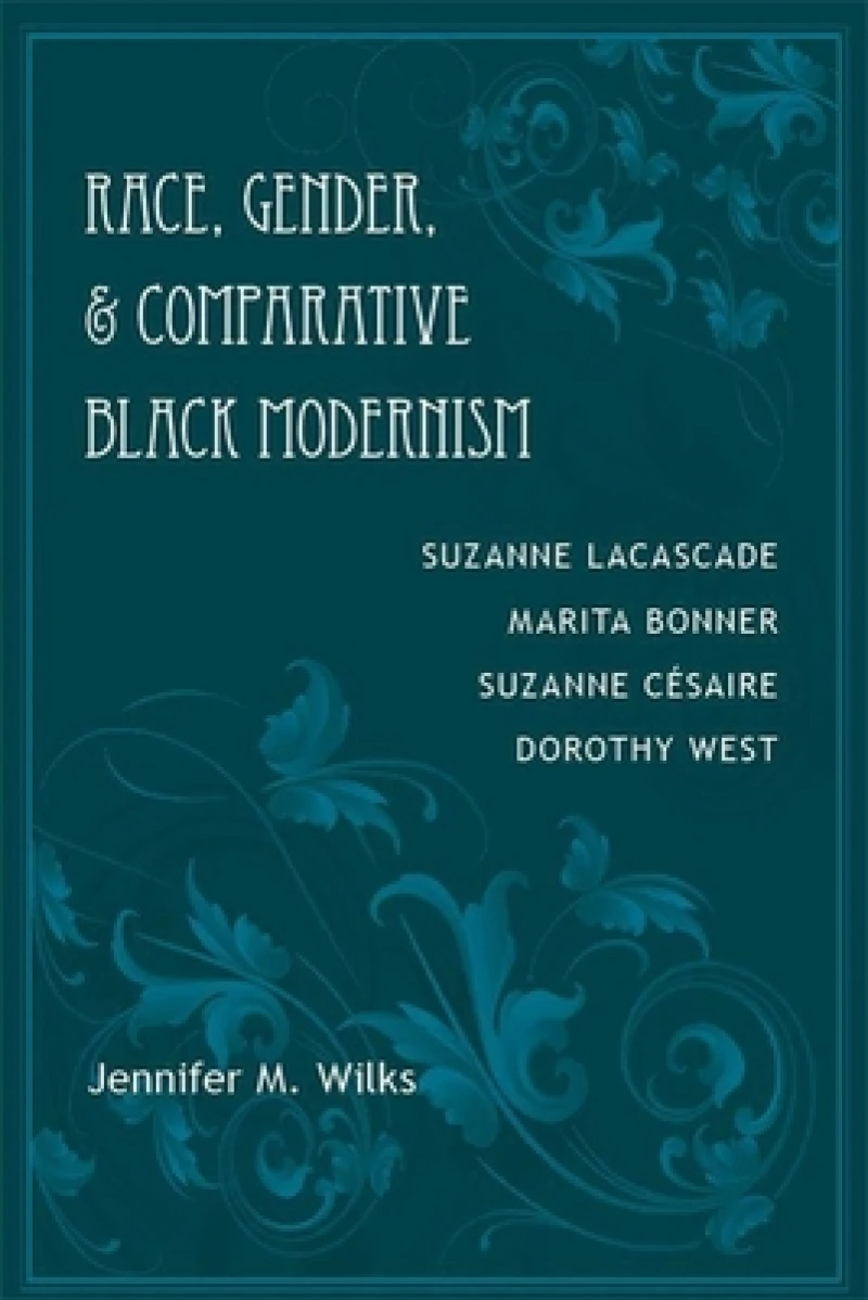 Race, Gender, and Comparative Black Modernism