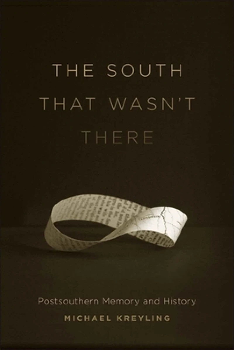 The South That Wasn''t There