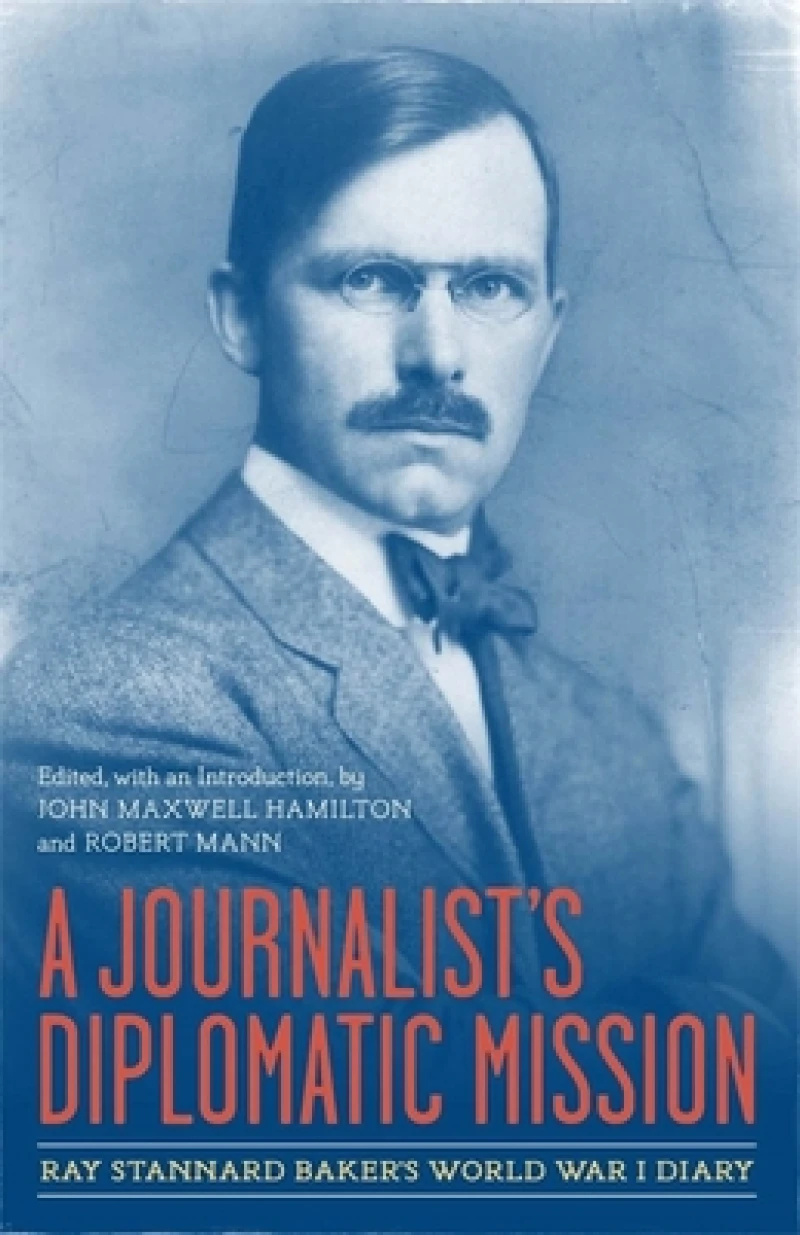 A Journalist''s Diplomatic Mission