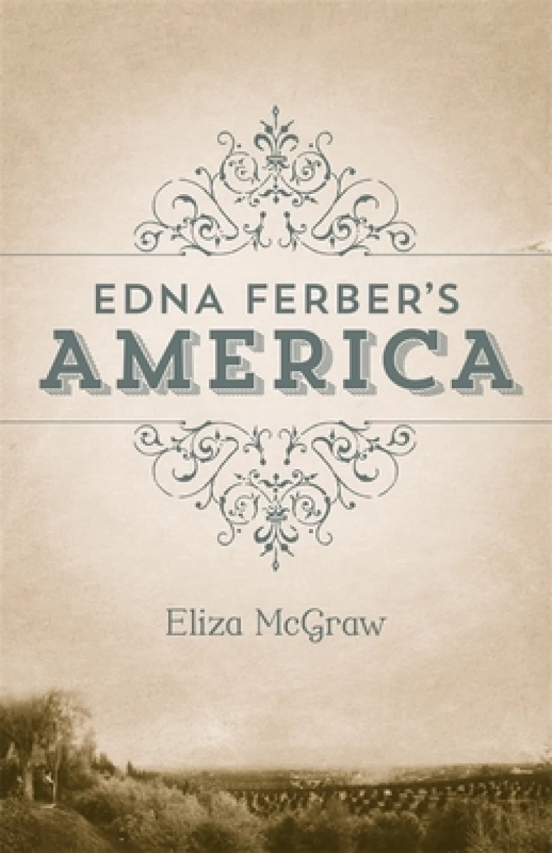 Edna Ferber''s America