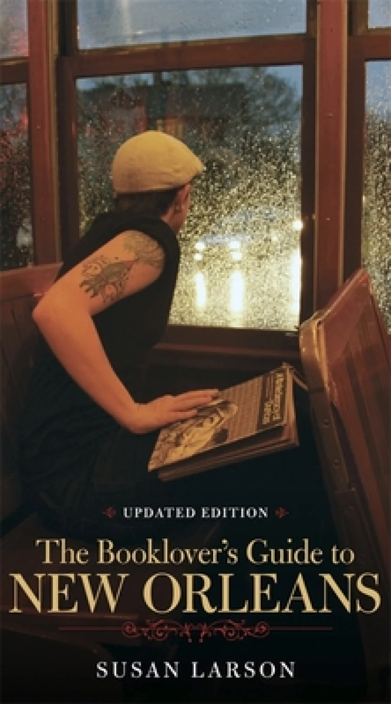 The Booklover''s Guide to New Orleans