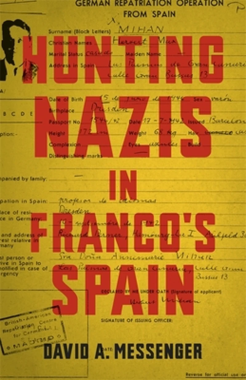 Hunting Nazis in Franco''s Spain