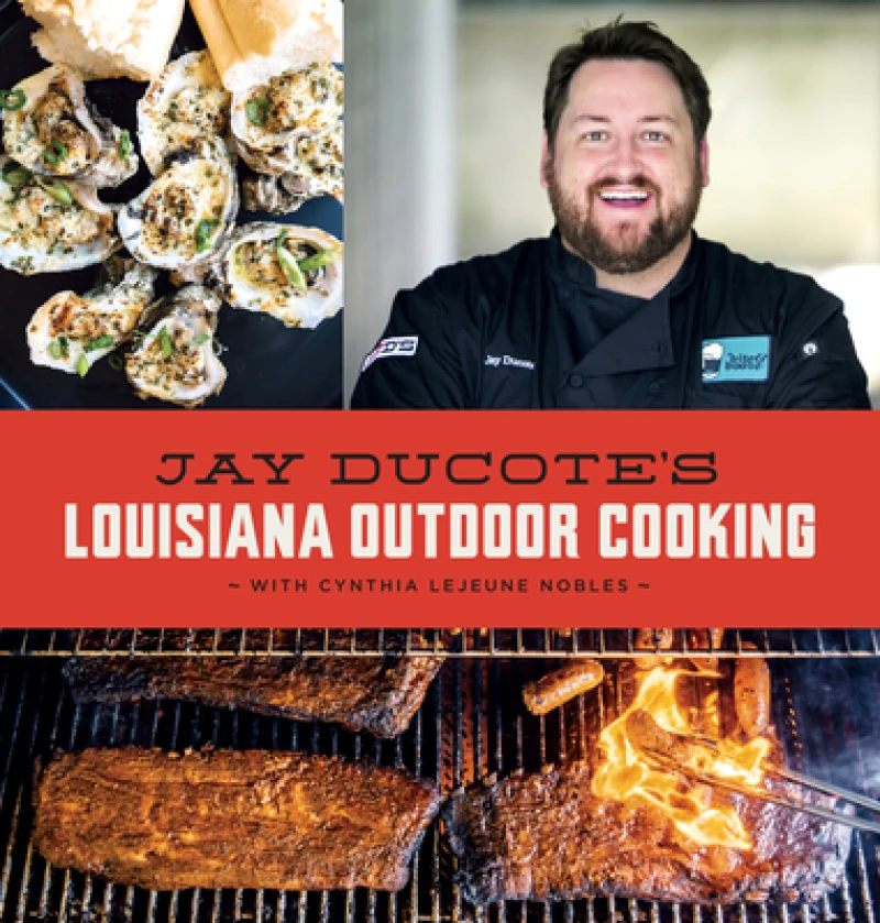 Jay Ducote''s Louisiana Outdoor Cooking
