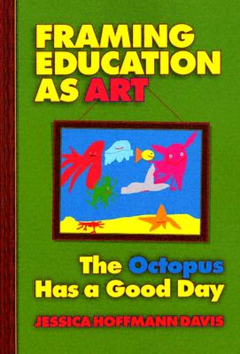 Framing Education As Art