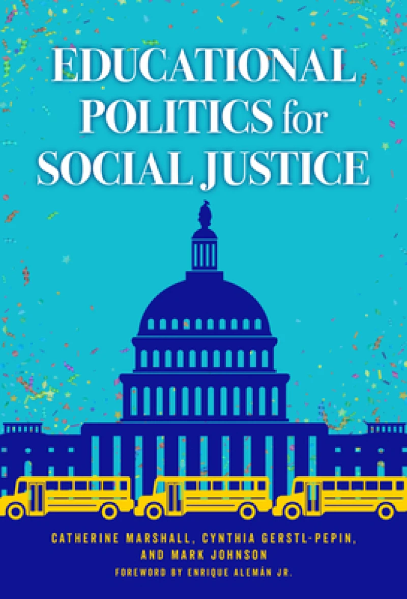 Educational Politics for Social Justice