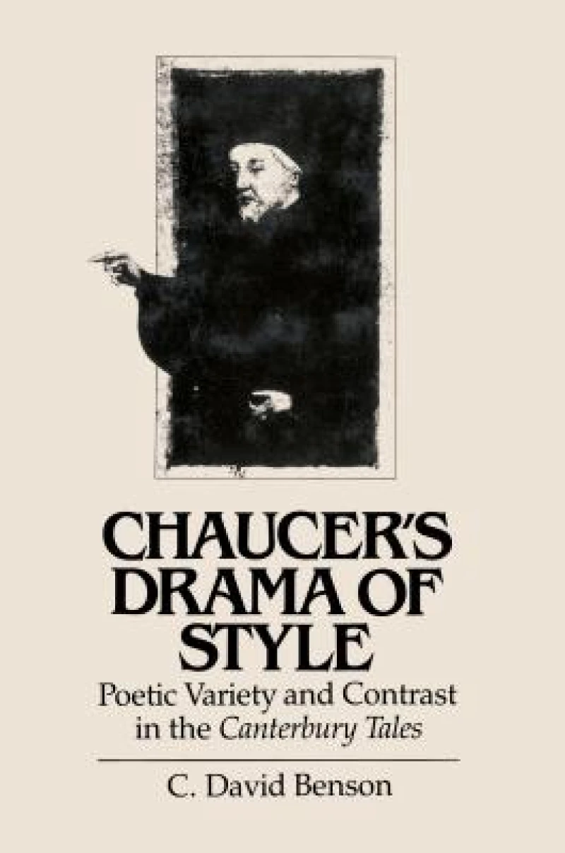 Chaucer''s Drama of Style