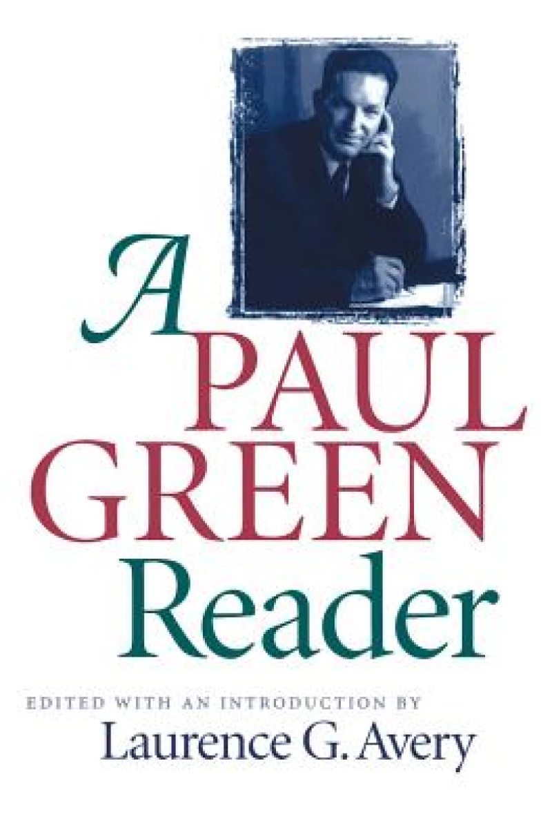 A Paul Green Reader