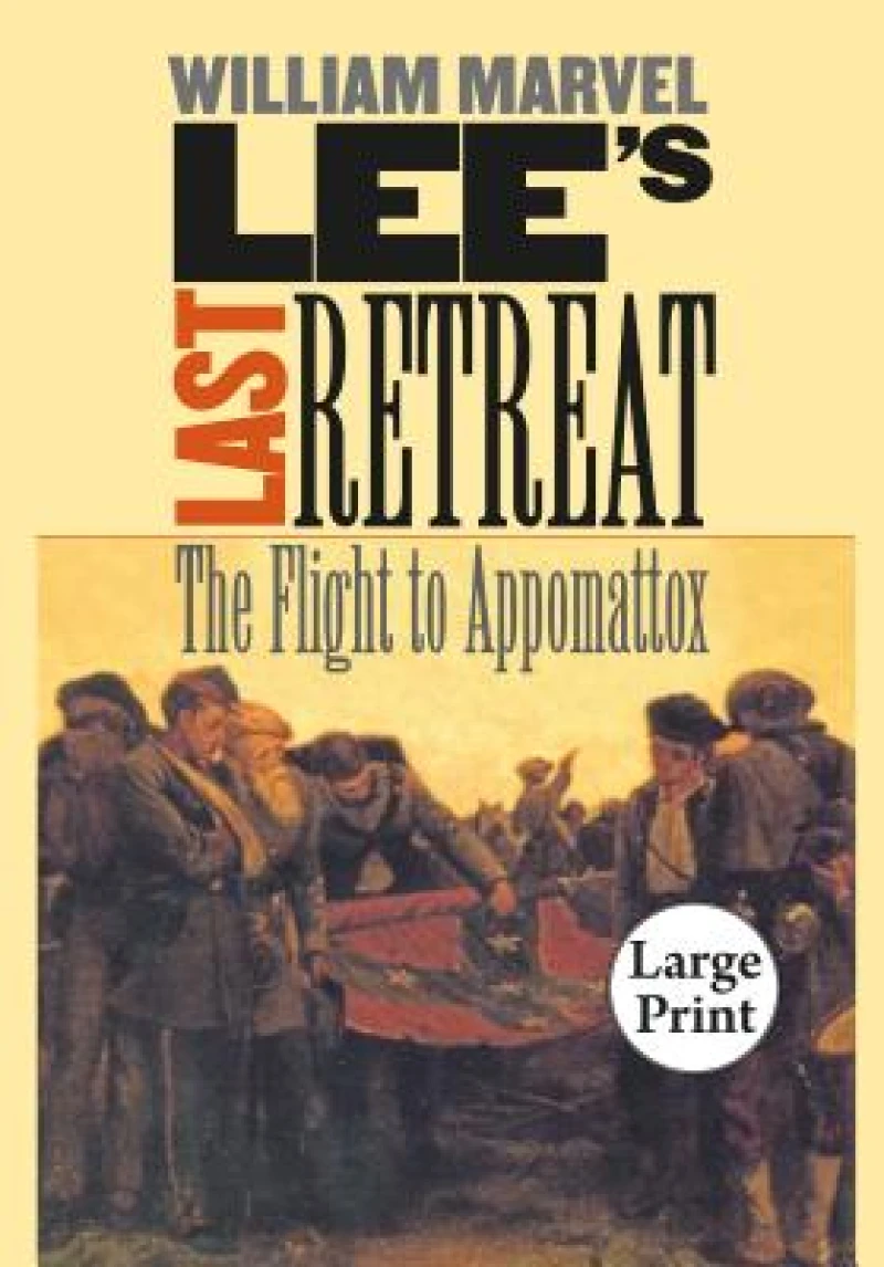 Lee''s Last Retreat