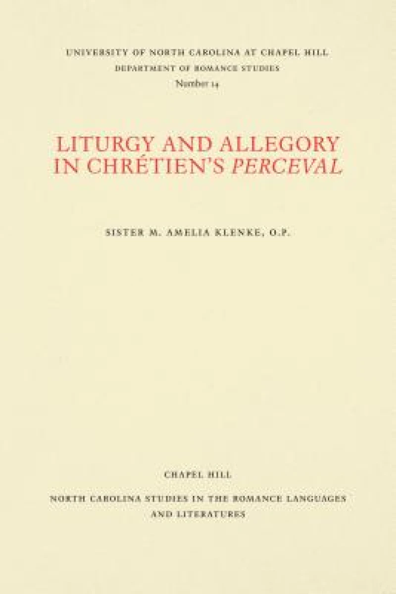Liturgy and Allegory in Chretien's Perceval