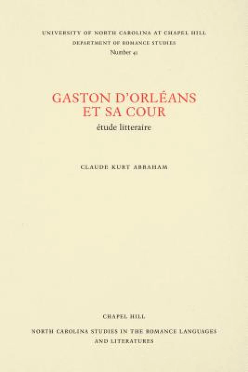 Gaston D'Orleans Et Sa Cour