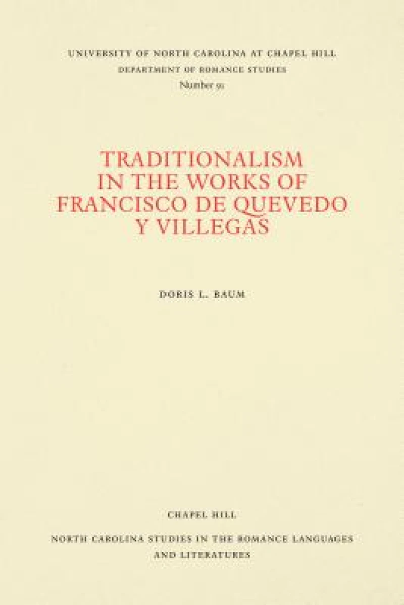 Traditionalism in the Works of Francisco De Quevedo Y Villegas