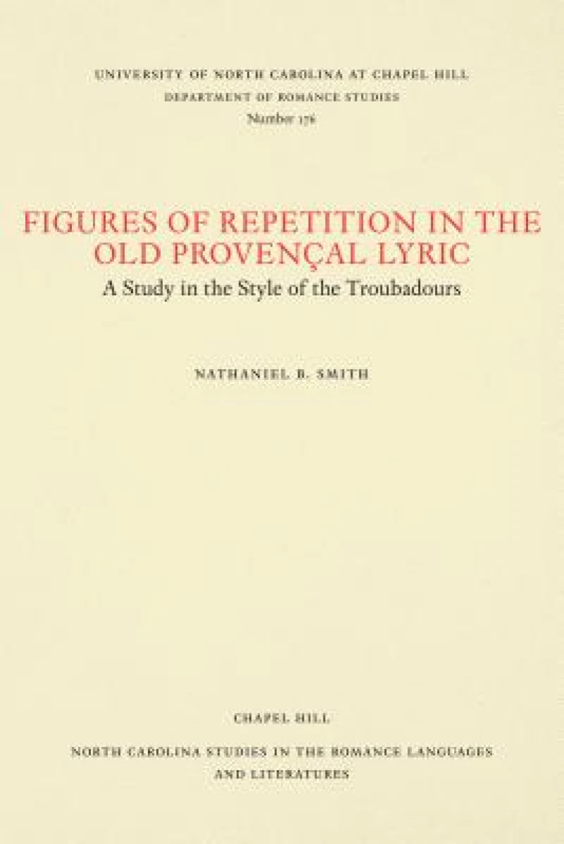 Figures of Repetition in the Old Provencal Lyric