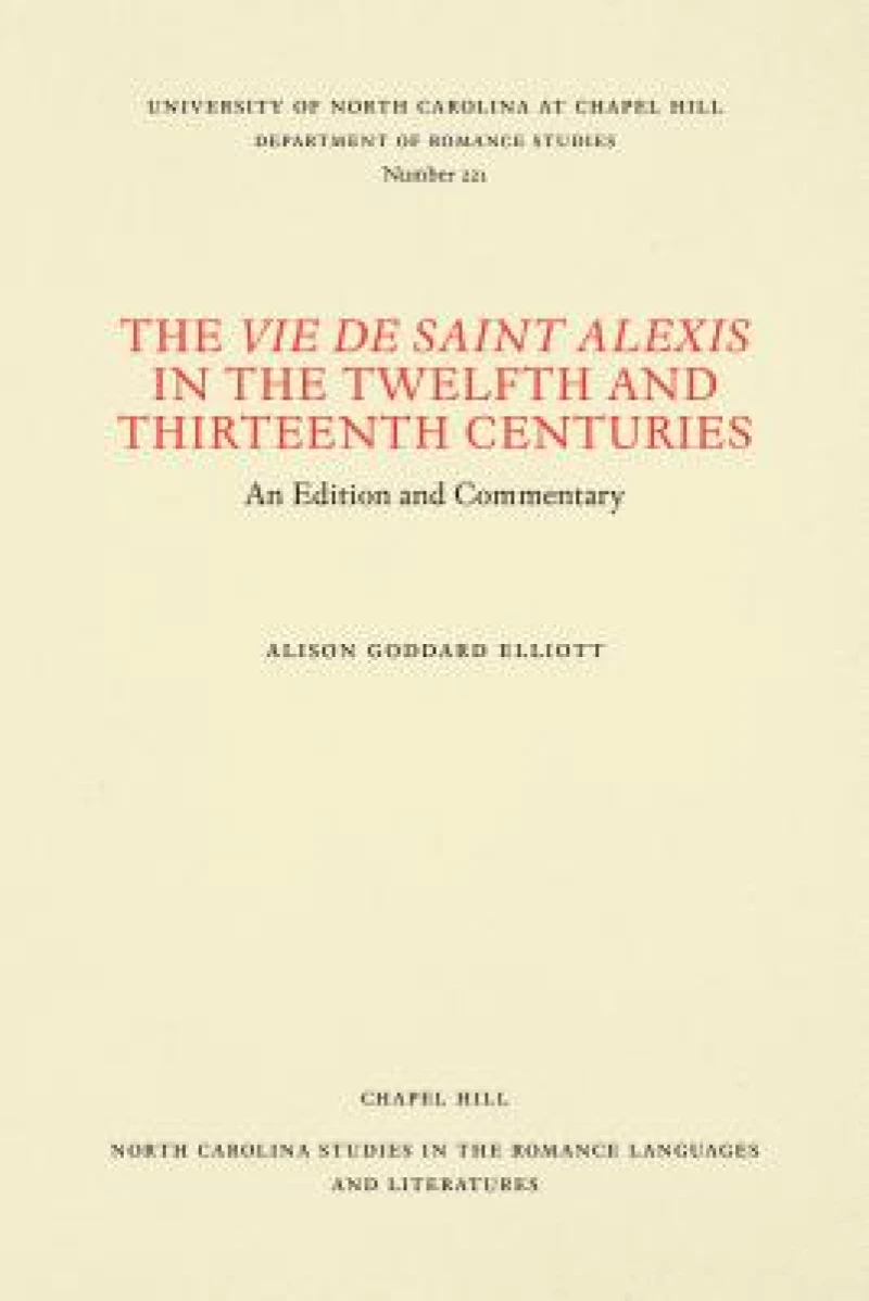 The Vie De Saint Alexis in the Twelfth and Thirteenth Centuries