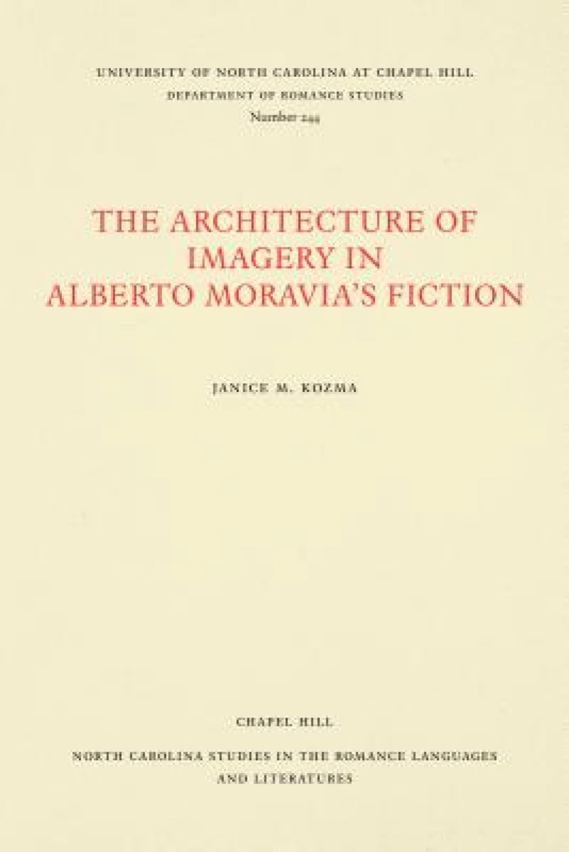 The Architecture of Imagery in Alberto Moravia's Fiction