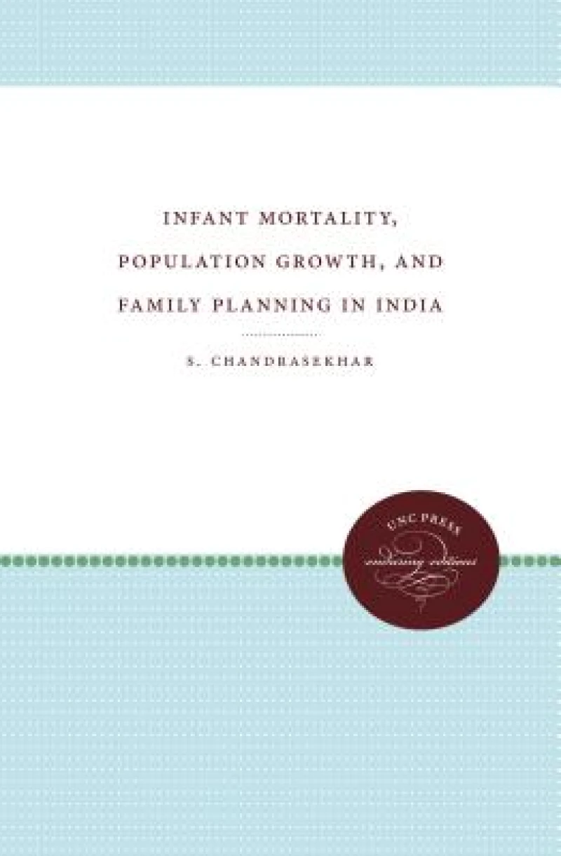 Infant Mortality, Population Growth, and Family Planning in India