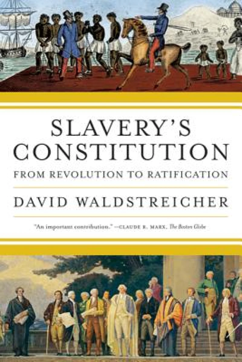 Slavery''s Constitution