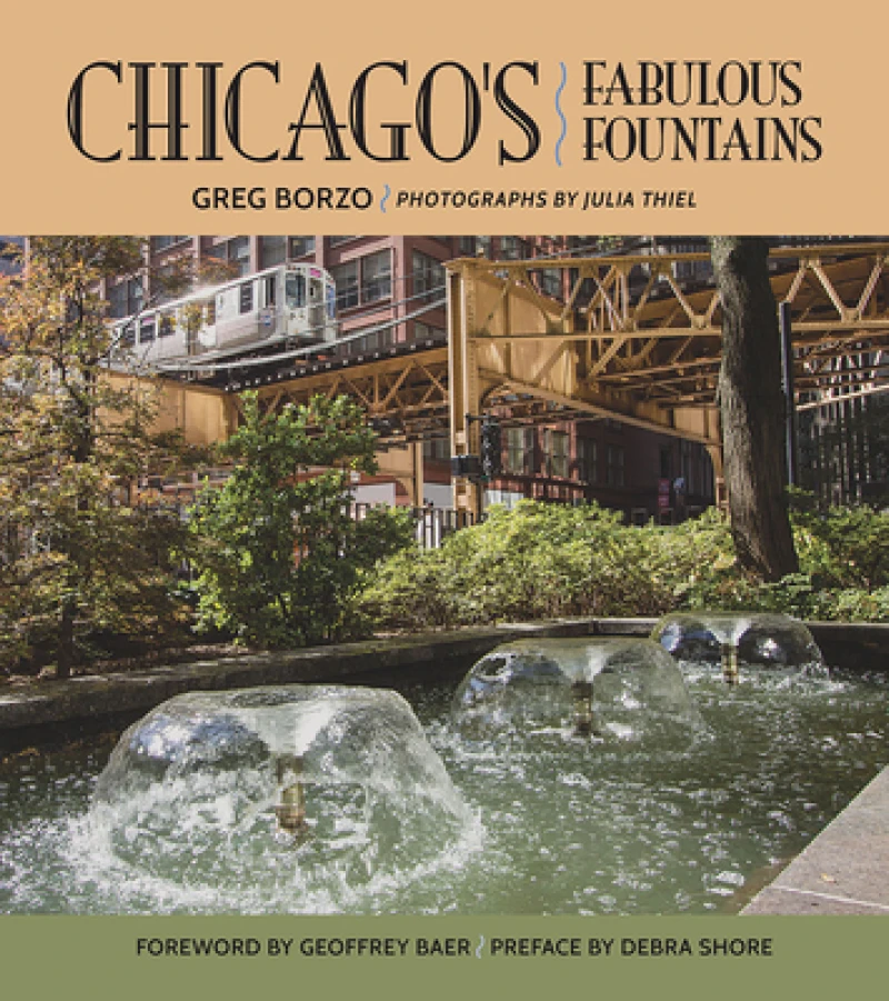 Chicago''s Fabulous Fountains