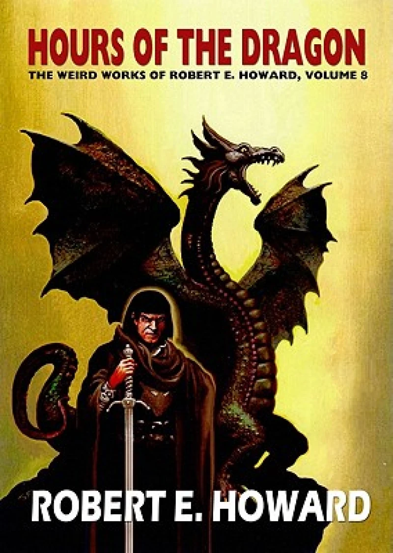 Robert E. Howard's Hour Of The Dragon