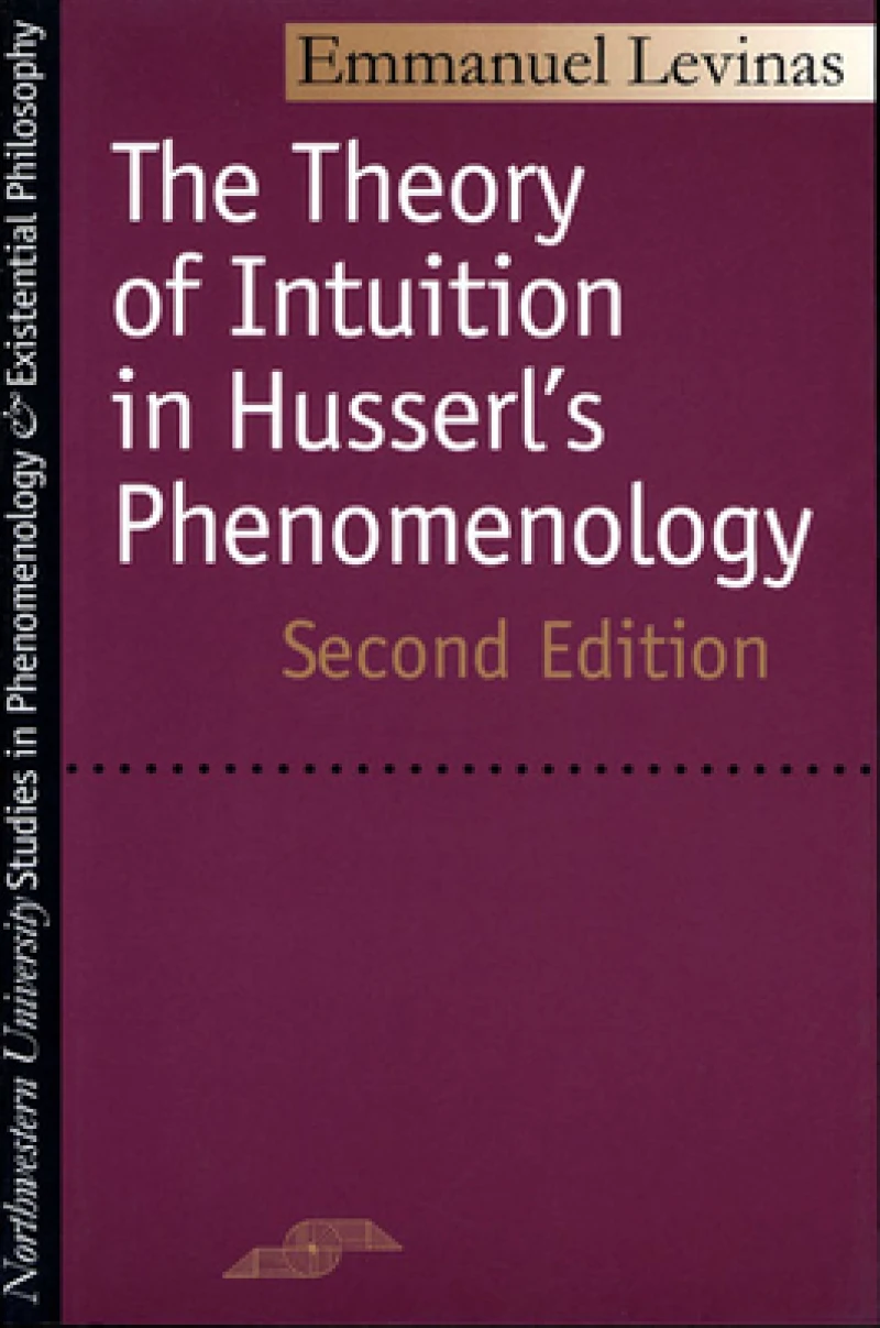 The Theory of Intuition in Husserl''s Phenomenology