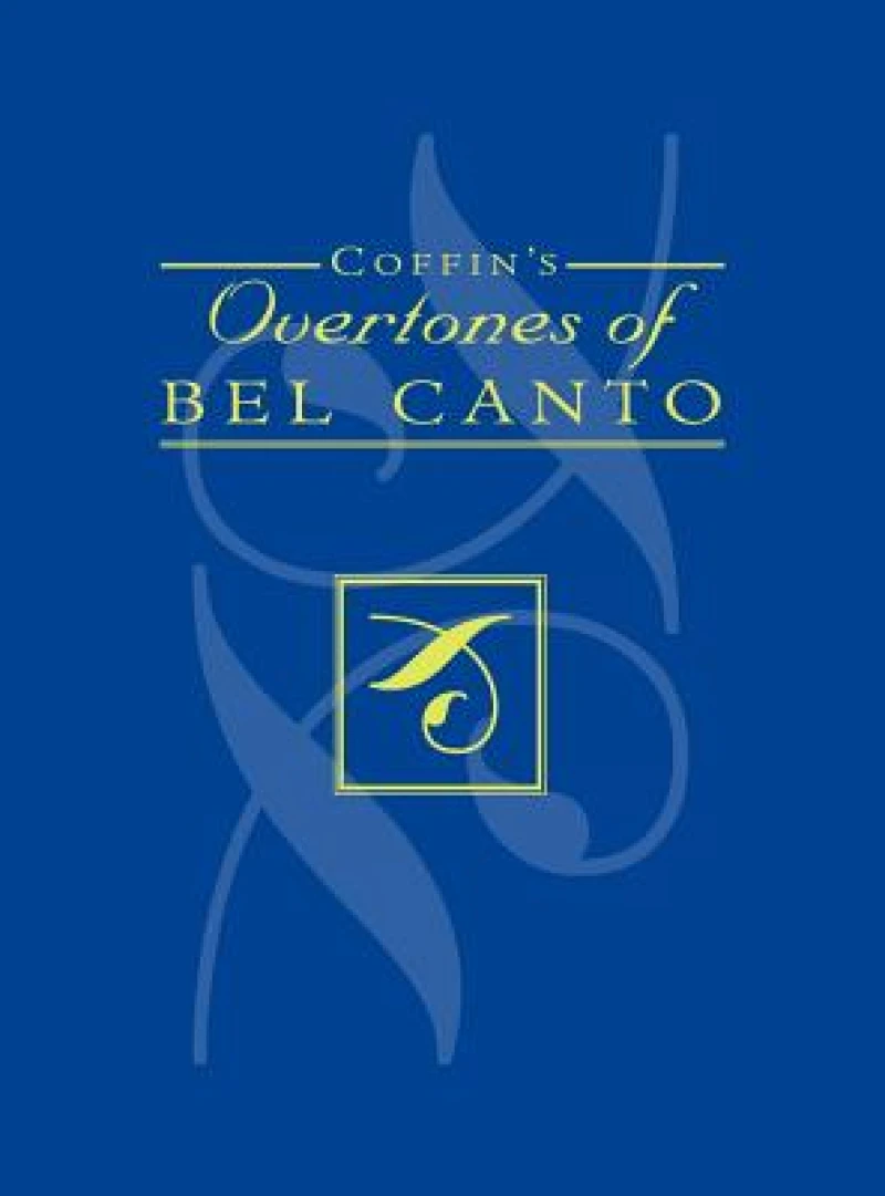 Coffin's Overtones of Bel Canto