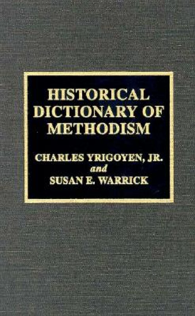 Historical Dictionary of Methodism