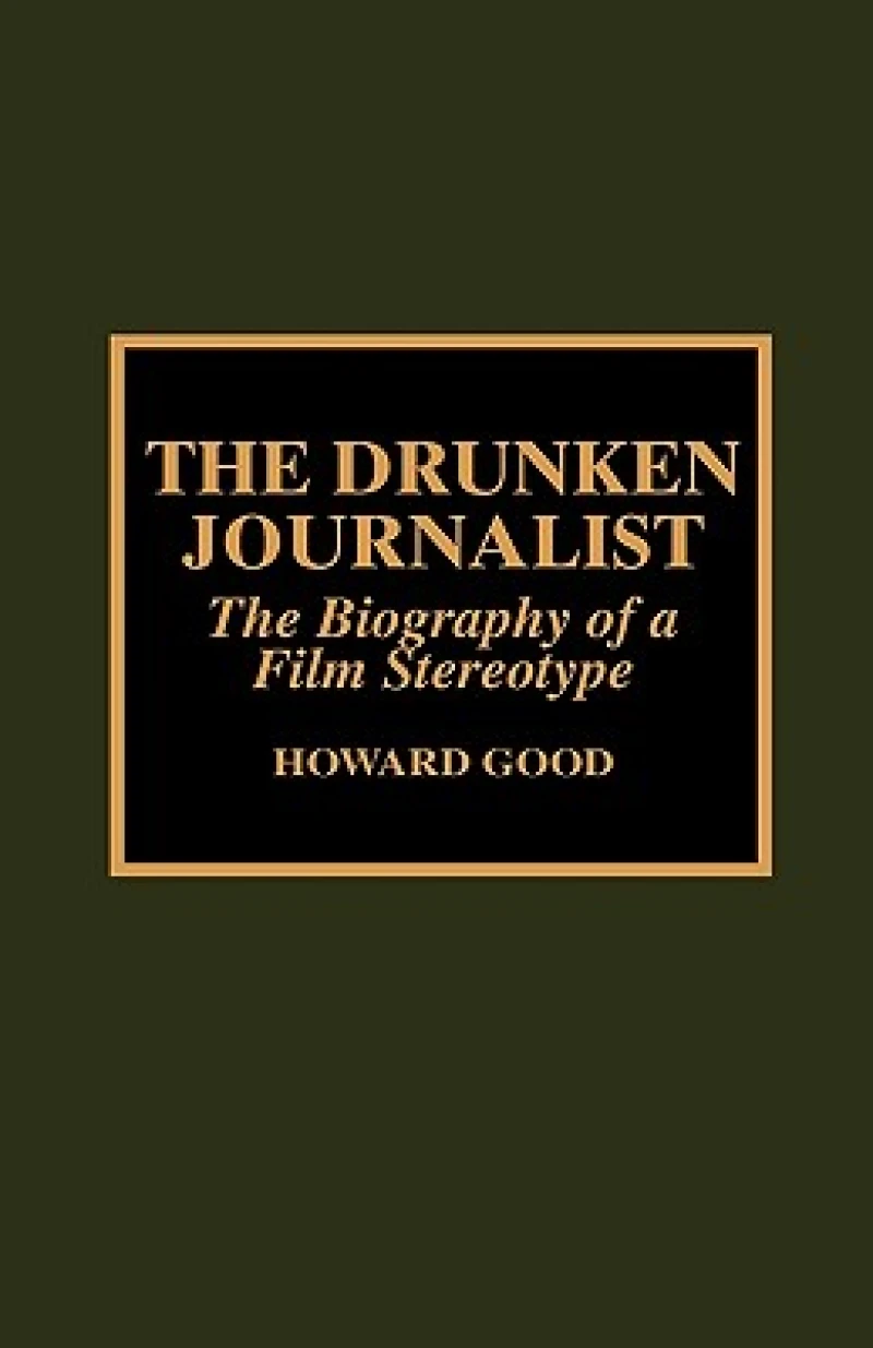 The Drunken Journalist