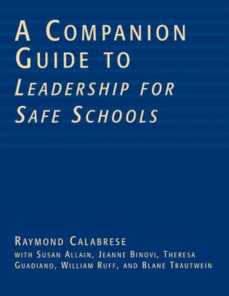 A Companion Guide to Leadership for Safe Schools