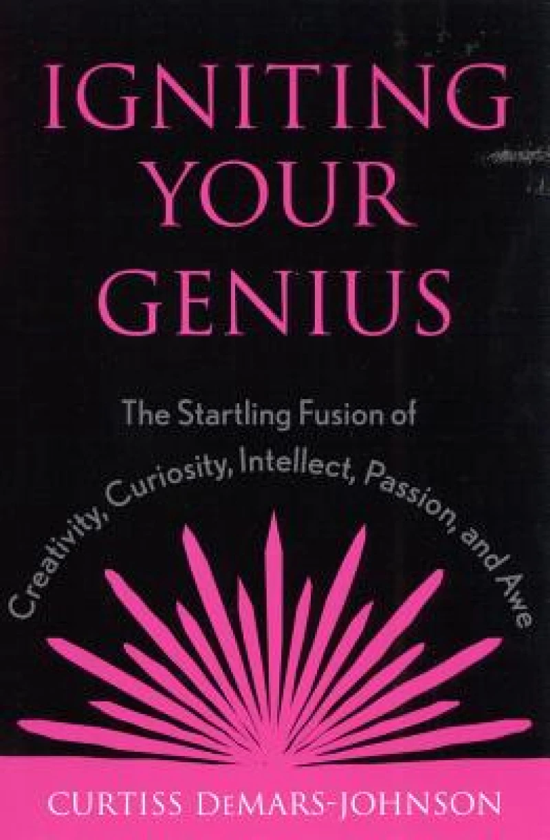 Igniting Your Genius