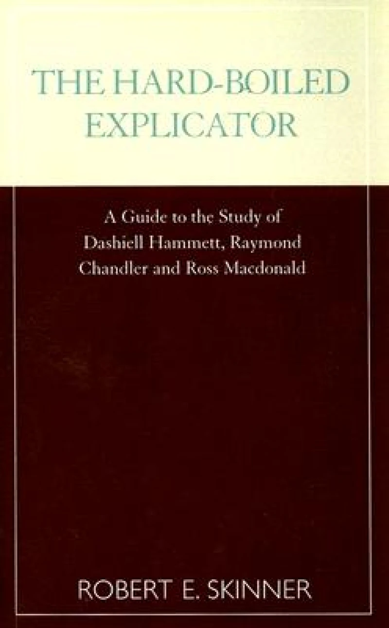 The Hard-Boiled Explicator