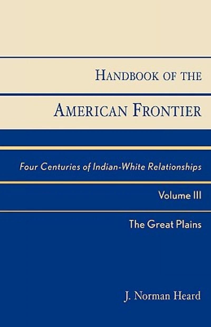 Handbook of the American Frontier, The Great Plains