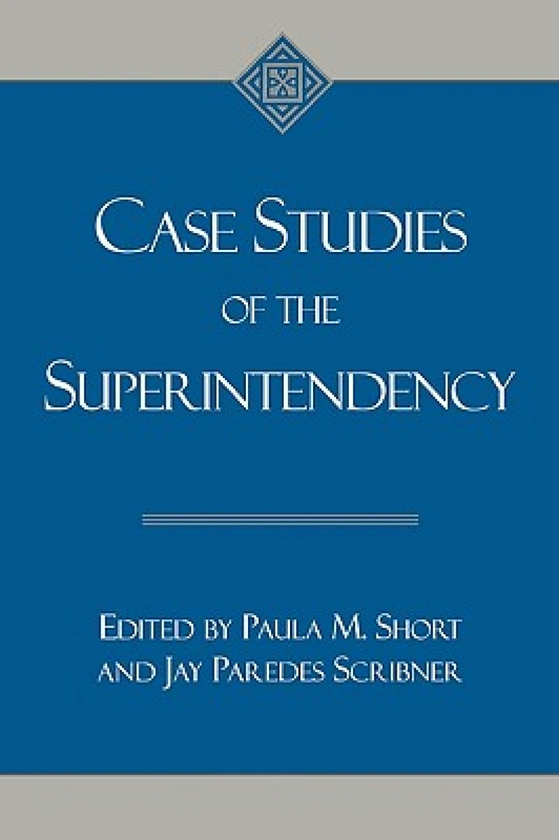 Case Studies of the Superintendency