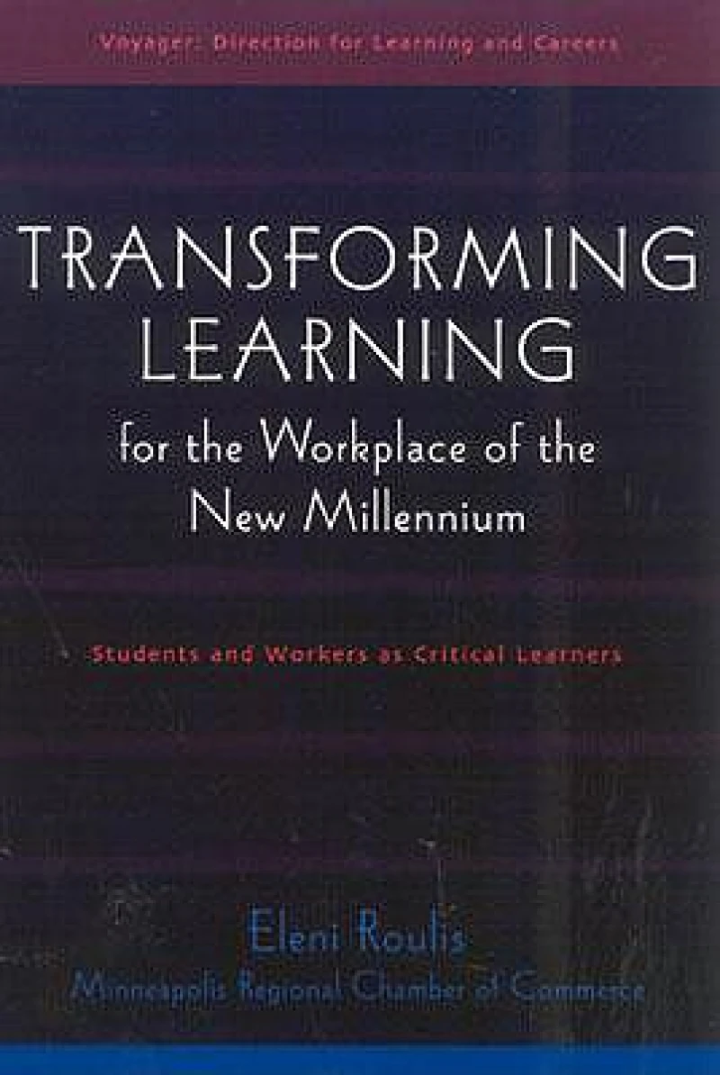 Transforming Learning for the Workplace of the New Millennium - Book 4