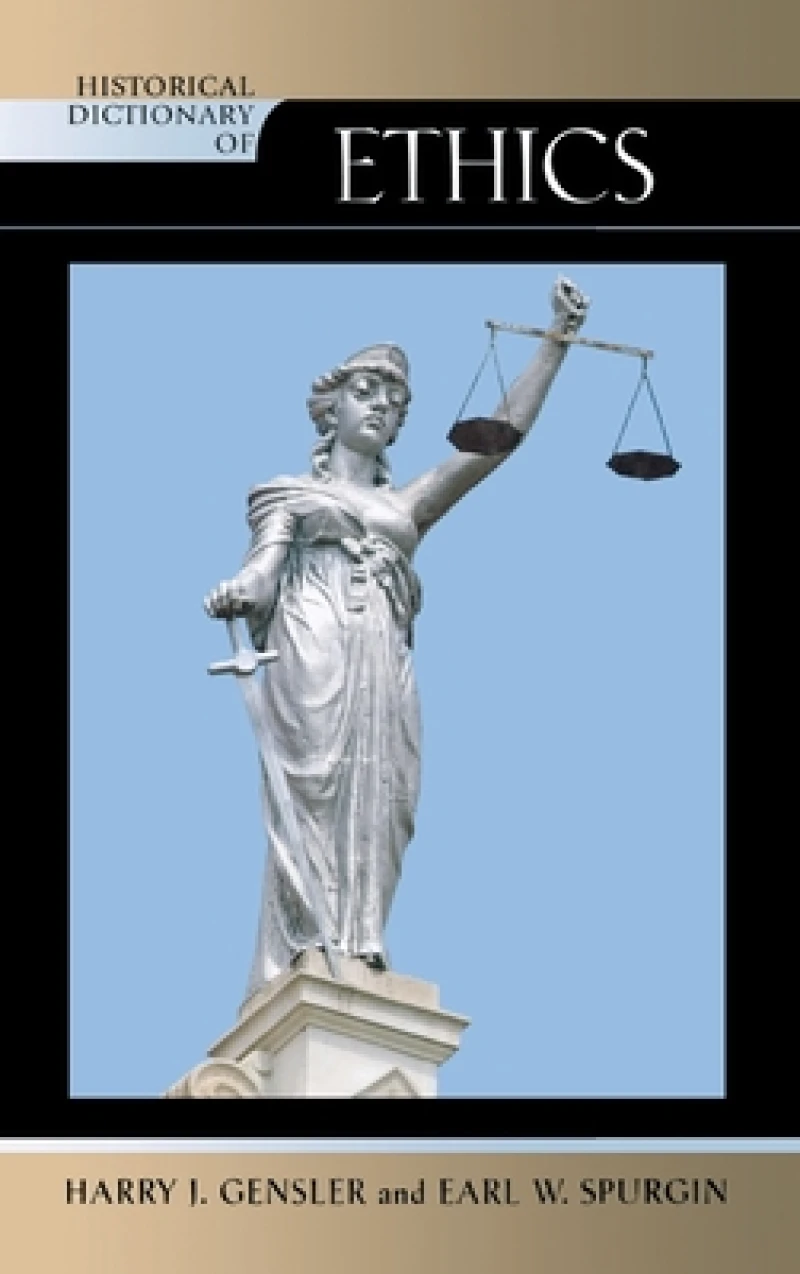 Historical Dictionary of Ethics